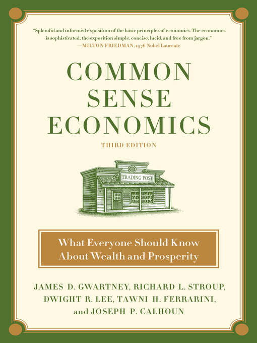 Title details for Common Sense Economics by James D. Gwartney - Wait list